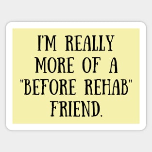 Before Rehab Sticker